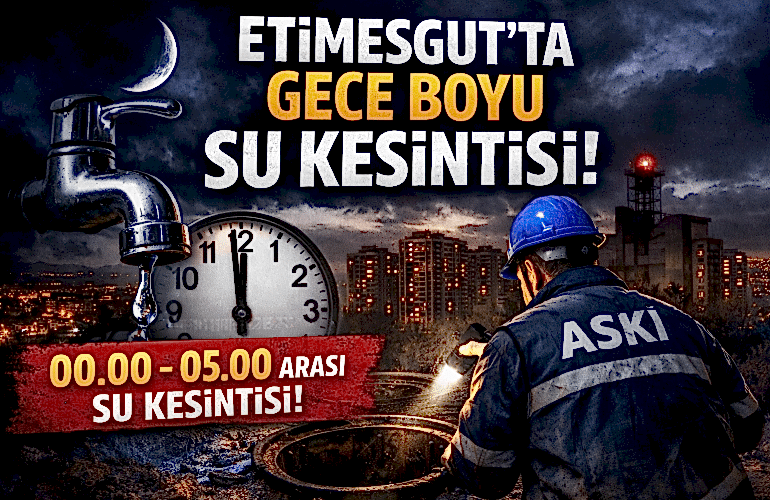 Etimesgut’ta Gece Boyu Su Kesintisi! ASKİ Saat Verdi