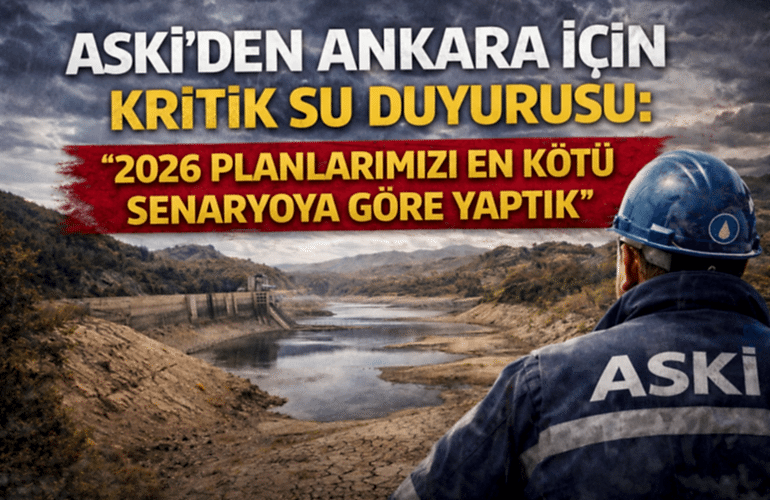 ASKİ’den Ankara İçin Kritik Su Duyurusu